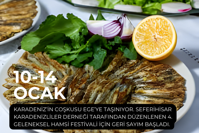 Seferihisar’da Karadeniz rüzgarı esecek: 4. Hamsi Festivali için geri sayım başladı Seferihisar Karadenizliler Derneği tarafından düzenlenen ve gelenekselleşen 4. Hamsi Festivali,