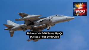 Balıkesir 9’uncu Ana Jet Üs Komutanlığı’ndan havalanan F-16 uçağının düşmesi