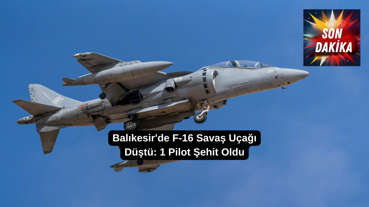 Balıkesir 9’uncu Ana Jet Üs Komutanlığı’ndan havalanan F-16 uçağının düşmesi