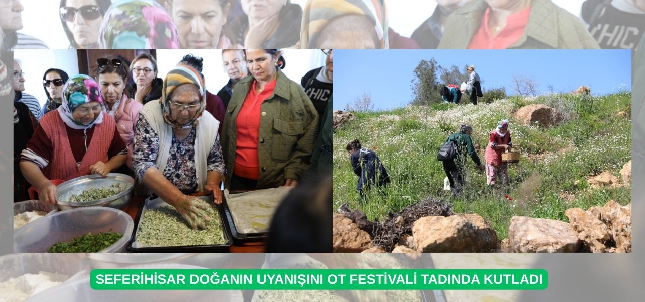 Seferihisar’da "Ege Otlarıyla Baharı Karşılıyoruz" etkinliği düzenlendi. Orhanlı Köyü’nde bir