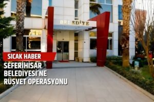 İzmir Cumhuriyet Başsavcılığı'nın imar usulsüzlükleri ve rüşvet iddialarıyla yürüttüğü soruşturmada,