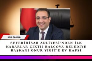 Seferihisar'daki rüşvet soruşturmasında adliyeye sevk edilen Balçova Belediye Başkanı Onur