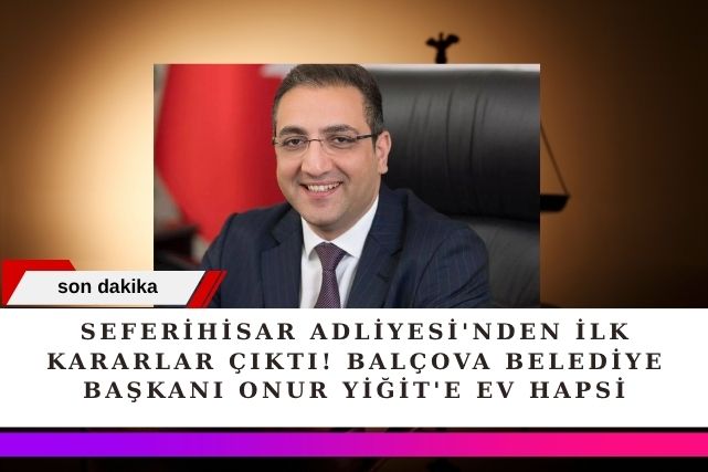 Seferihisar'daki rüşvet soruşturmasında adliyeye sevk edilen Balçova Belediye Başkanı Onur