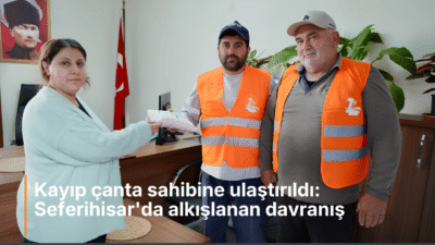 Kayıp çanta sahibine ulaştırıldı: Seferihisar’da alkışlanan davranış Seferihisar’da görev yapan belediye temizlik çalışanları, sokakta buldukları kayıp çantayı